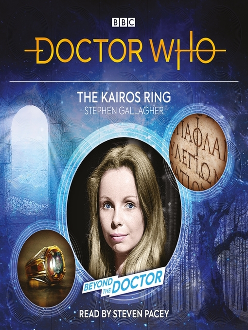 Title details for Doctor Who, The Kairos Ring by Steven Pacey - Available